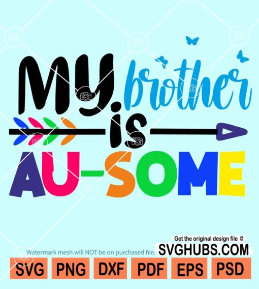 My brother is au-some svg