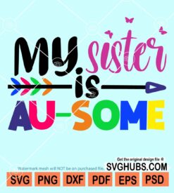 My sister is au-some svg