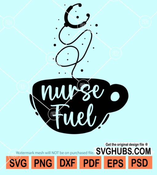 Nurse fuel tea cup svg