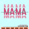 One loved mama mirrored svg