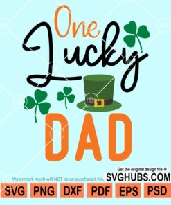 One lucky dad with leprechauns hat svg