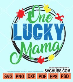 One lucky mama autism awareness svg