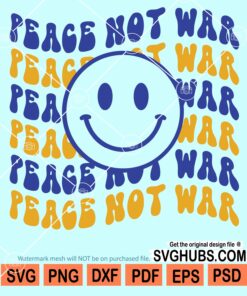 Peace not war wavy letters stacked smiley face svg