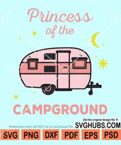 Princess of the campground svg