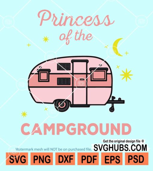 Princess of the campground svg