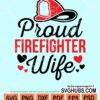 Proud firefighter wife svg