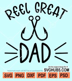 Reel great dad svg
