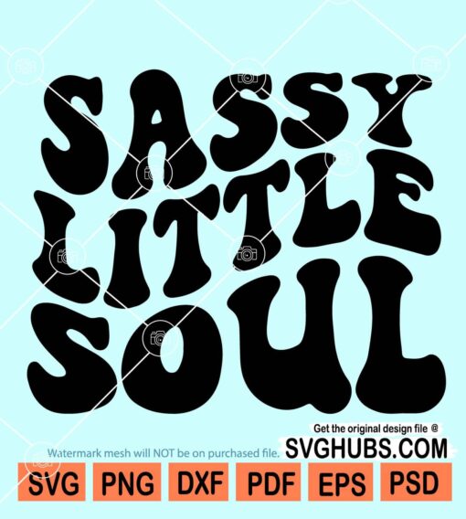 Sassy little soul SVG