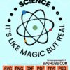Science It's like magic but real svg