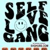 Self love gang SVG