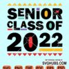 Senior class of 2022 svg