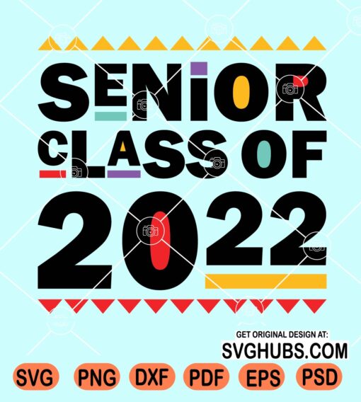 Senior class of 2022 svg