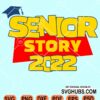 Senior story 2022 svg