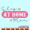 Slay at home SVG