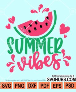 Summer vibes watermelon slice svg