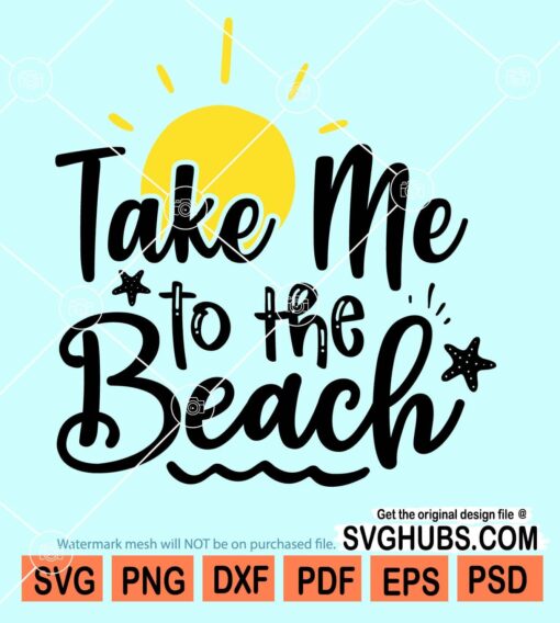 Take me to the beach svg