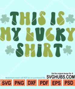 This is my lucky shirt retro svg
