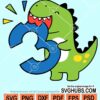Three Years Dinosaur Birthday Boy Svg