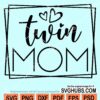 Twin mom square frame svg