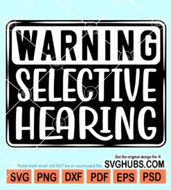 Warning selective hearing svg
