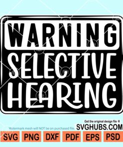 Warning selective hearing svg