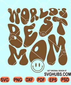 World's Best Mom wavy letters svg