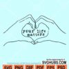 Your life matters svg