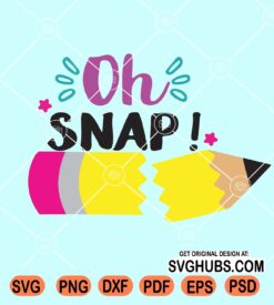 oh snap back to school svg