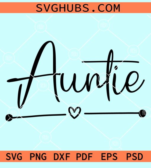 Auntie love svg