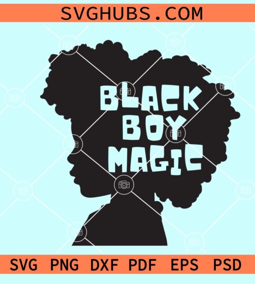 Black boy magic SVG, Afro black boy svg, Black boy svg, Black boy
