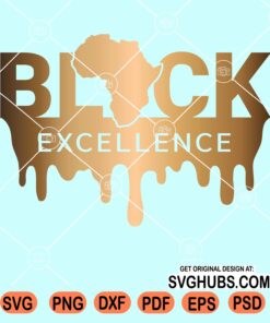 Black excellence dripping svg