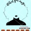 Black girl magic svg