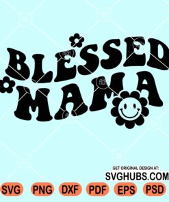 Blessed mama wavy text with sunflower smiley face svg