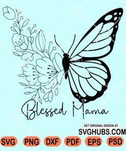 Blessed mama with floral butterfly svg