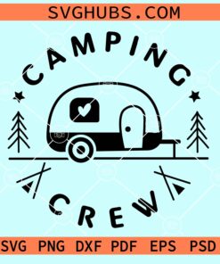 Camping crew svg