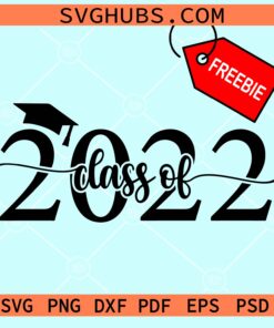 Class of 2022 svg free