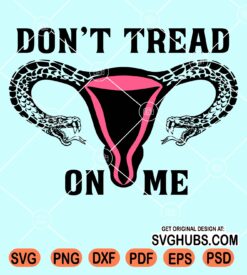 Don't tread on me uterus svg