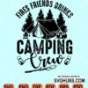 Fires friends drinks camping crew svg