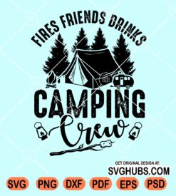 Fires friends drinks camping crew svg