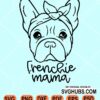 Frenchie mama bulldog bandana svg