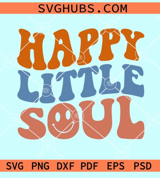 Happy Little Soul SVG, Happy soul wavy letters svg, baby onesie svg, kids shirt Onesie svg