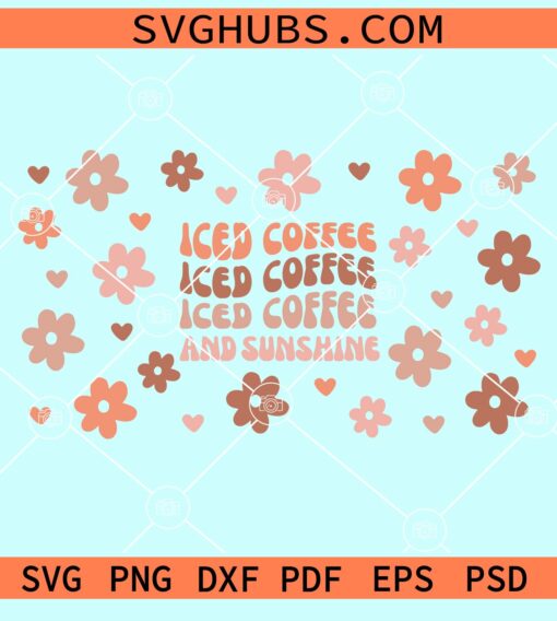 Iced Coffee And Sunshine Libbey Wrap Svg