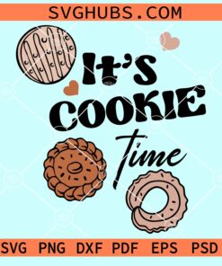 It's cookie time svg