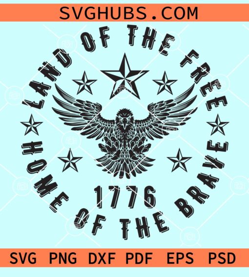 Land of the free Home of the brave svg