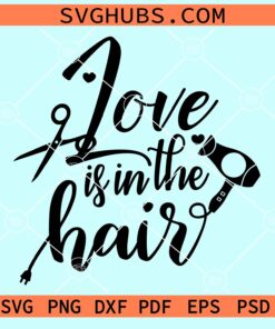 Love is in the hair svg