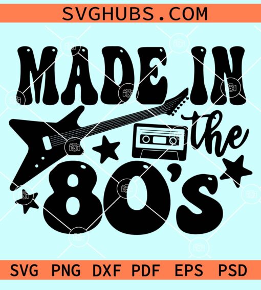 Made in the 80's svg