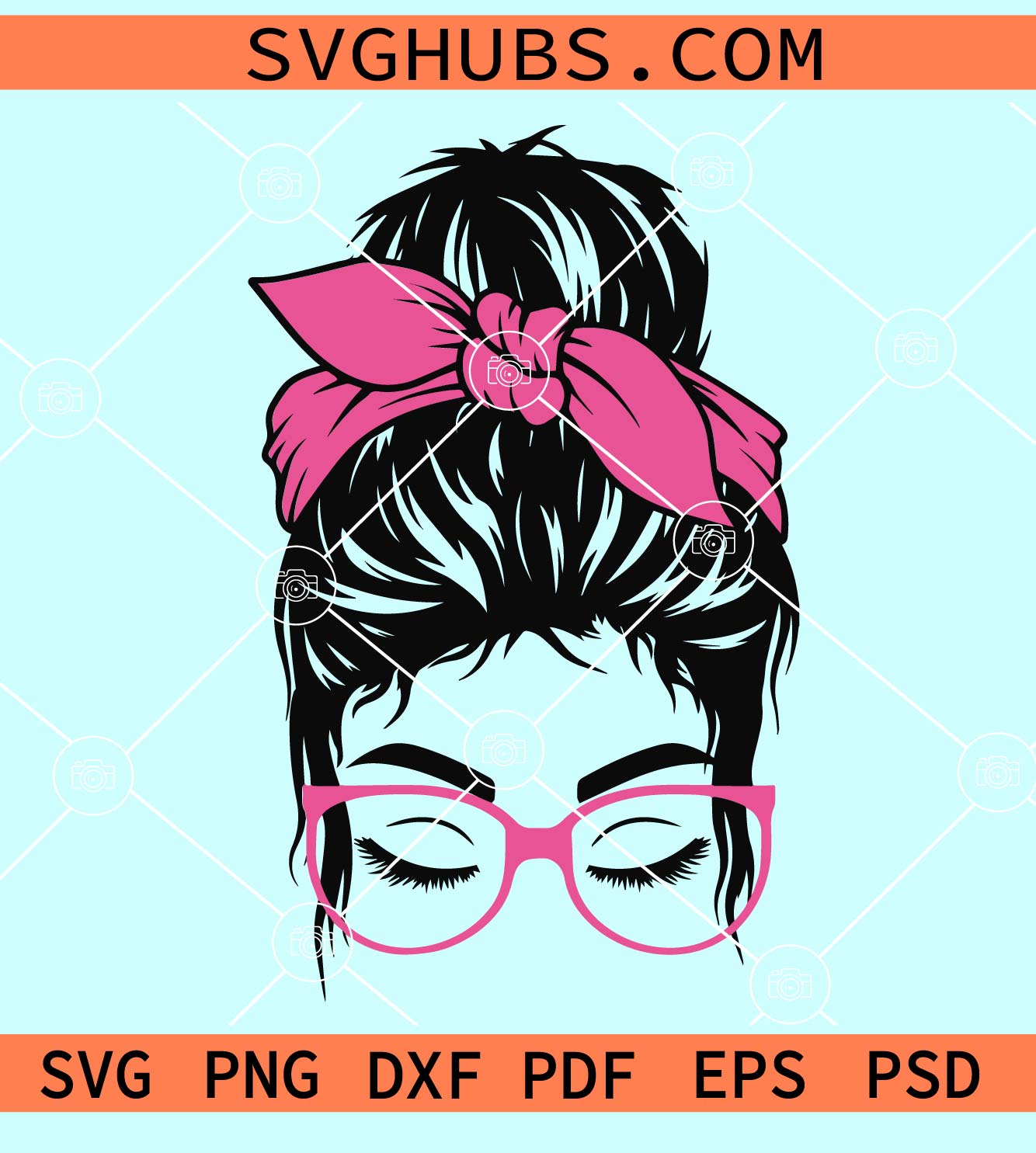 Messy bun sunglasses svg, Messy Bun SVG, Sunglasses SVG, Mom Life SVG ...