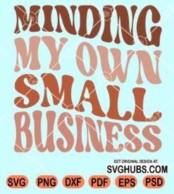 Minding my own small business wavy text svg