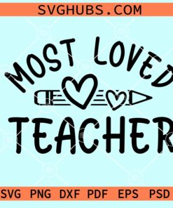 Most loved teacher SVG