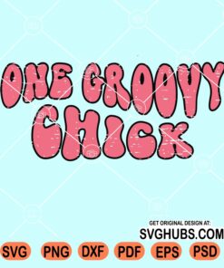 One groovy chick retro svg